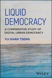 Liquid Democracy : A Comparative Study of Digital Urban Democracy cover image cdn