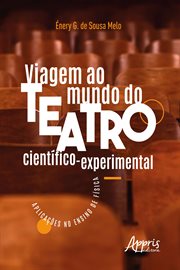 Viagem Ao Mundo do Teatro Científico-experimental: Aplicações No Ensino de Física cover image cdn
