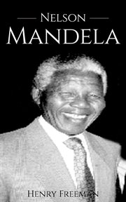Nelson Mandela: A Life From Beginning to End cover image cdn