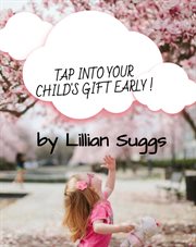 Tap Into Your Child's Gift Early cover image cdn
