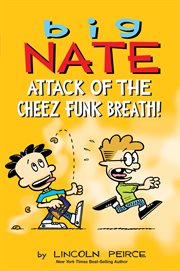 Big Nate: Attack of the Cheez Funk Breath cover image cdn
