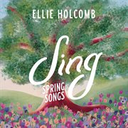 Sing: Spring Songs cover image cdn