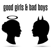 Good Girls & Bad Boys cover image cdn