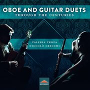 Oboe And Guitar Duets Through The Centuries cover image cdn