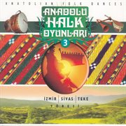 Anadolu Halk Oyunları, Vol. 3 cover image cdn
