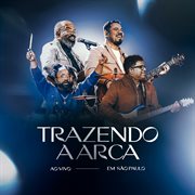 Trazendo A Arca (Ao Vivo Em São Paulo) cover image cdn