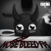 Nose Bleed Fm. cover image cdn