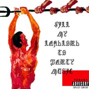 Kill My Landlord To Party Music cover image cdn