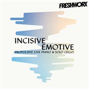 Incisive Emotive - Live Piano, Solo Cello, Propulsive cover image cdn