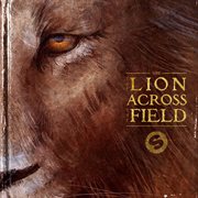 The Lion Across The Field Ep cover image cdn