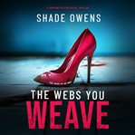 The Webs You Weave cover image cdn