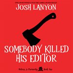 Somebody Killed His Editor cover image cdn
