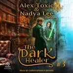 The Dark Healer : Book 3 cover image cdn