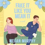 Fake It Like You Mean It cover image cdn