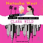 The Rise and Fall (And Rise Again) of Clara Wild cover image cdn