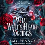 What a Wolf's Heart Decides cover image cdn