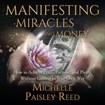 Manifesting Miracles and Money cover image cdn