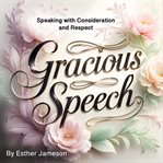 Gracious Speech cover image cdn