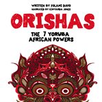 Orishas: The 7 Yoruba African Powers cover image cdn