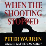 When the Shooting Stopped cover image cdn