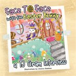 Face to Face With the Easter Bunny cover image cdn