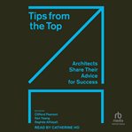 Tips From the Top : Architects Share Their Advice for Success cover image cdn