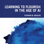 Learning to Flourish in the Age of AI cover image cdn