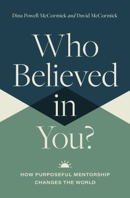 Who believed in you? : how transformative mentorship changes the world  cover image cdn