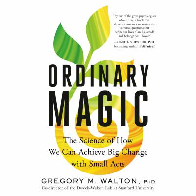 Ordinary Magic The Science of How We Can Achieve Big Change with Small Acts  cover image cdn