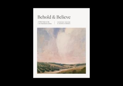 Behold and believe : a Bible study on the "I am" statements of Jesus  cover image cdn