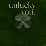 Unlucky You cover image cdn