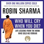 Who Will Cry When You Die? cover image cdn