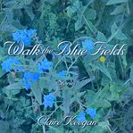 Walk the Blue Fields cover image cdn