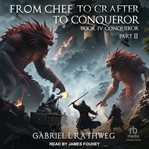 From Chef to Crafter to Conqueror: Book IV Conqueror Part II cover image cdn