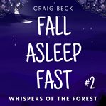 Fall Asleep Fast - Bedtime Stories for Rapid, Deep and Peaceful Sleep cover image cdn