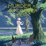 Murder at Blackwater Bend cover image cdn