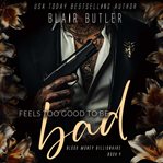 Feels Too Good to Be Bad cover image cdn