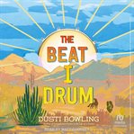 The Beat I Drum : Life of a Cactus cover image cdn
