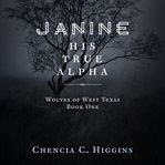 Janine : His True Alpha cover image cdn