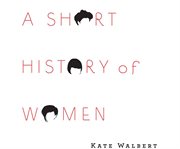 A Short History of Women cover image cdn