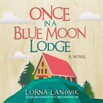 Once in a Blue Moon Lodge cover image cdn