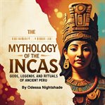 The Mythology of the Incas cover image cdn