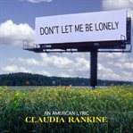 Don't Let Me Be Lonely cover image cdn