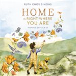 Home Is Right Where You Are : Inspired by Psalm 23 cover image cdn