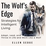 The Wolf's Edge - Strategies for Intelligent Living cover image cdn