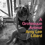 A Grotesque Animal cover image cdn