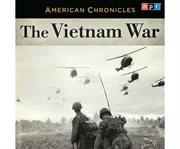 NPR American Chronicles: The Vietnam War cover image cdn