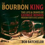 The Bourbon King cover image cdn