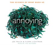 Annoying : The Science of What Bugs Us cover image cdn