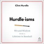 Hurdle-isms : Wit and Wisdom From a Lifetime in Baseball cover image cdn